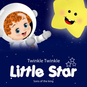 ดาวน์โหลดและฟังเพลง Twinkle Twinkle Little Star พร้อมเนื้อเพลงจาก Sons of the king