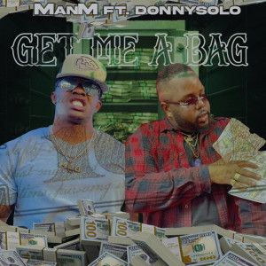 Get Me a Bag (Explicit)