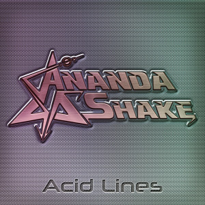 Ananda Shake的專輯Acid Lines
