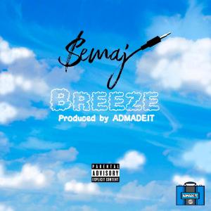 ดาวน์โหลดและฟังเพลง Breeze (Explicit) พร้อมเนื้อเพลงจาก $emaj
