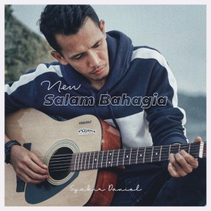 Dengarkan Salam Bahagia New (Acoustic) lagu dari SYAKIR DANIEL dengan lirik