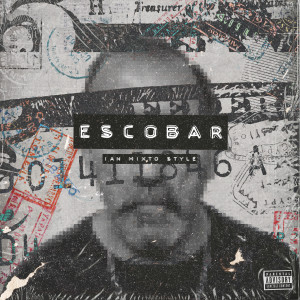 收聽Ian Mixto Style的Escobar歌詞歌曲