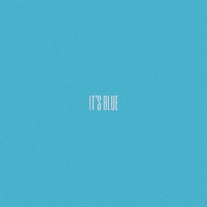 Listen to It's Blue song with lyrics from Y ARA