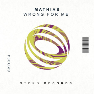 收聽Mathias的Wrong For Me (Original Mix)歌詞歌曲