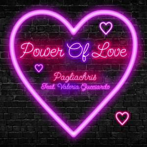 Album Power of Love (feat. Valeria Gucciardo) from Pagliachris