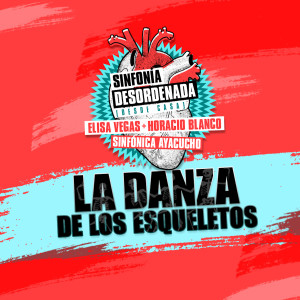 Album La Danza de Los Esqueletos (Sinfonía Desordenada Desde Casa) from Horacio Blanco