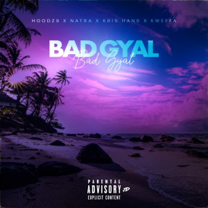 Dengarkan Bad Gyal (Explicit) lagu dari Hoodz9 dengan lirik