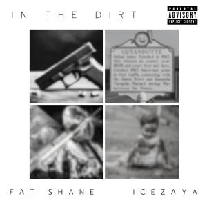Fat Shane的專輯In The Dirt (Explicit)