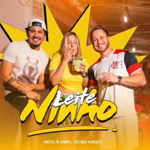 Listen to Leite Ninho song with lyrics from Miguel & Daniel