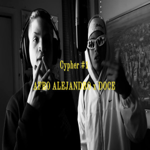 收聽Afro Alejandro的Cypher #1 (Explicit)歌詞歌曲