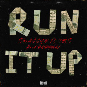 Album RUN IT UP oleh SwaggyB