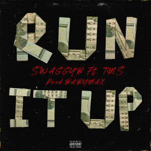 SwaggyB的專輯RUN IT UP