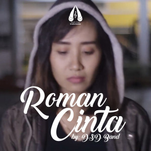 Dengarkan lagu Roman Cinta nyanyian DSD Band dengan lirik