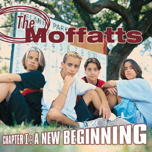 Album Chapter 1: A New Beginning from The Moffatts