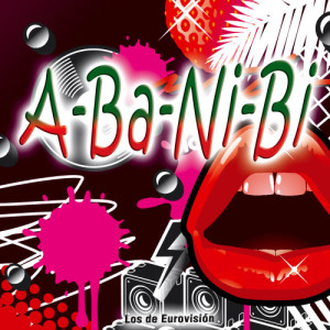 ดาวน์โหลดและฟังเพลง A-Ba-Ni-Bi พร้อมเนื้อเพลงจาก Los de Eurovisión