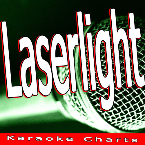 Laserlight (Originally Performed By Jessie J Feat. David Guetta) [Karaoke Version] (Karaoke Version)