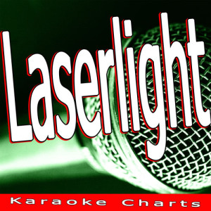 Karaoke Charts的專輯Laserlight (Originally Performed By Jessie J Feat. David Guetta)