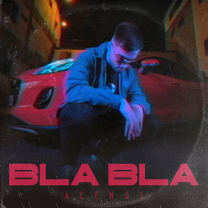 ดาวน์โหลดและฟังเพลง Bla Bla (Explicit) พร้อมเนื้อเพลงจาก AlenGC