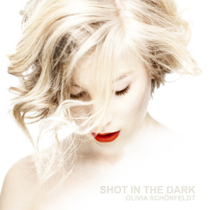 ดาวน์โหลดและฟังเพลง Shot in the Dark พร้อมเนื้อเพลงจาก Olivia Schönfeldt