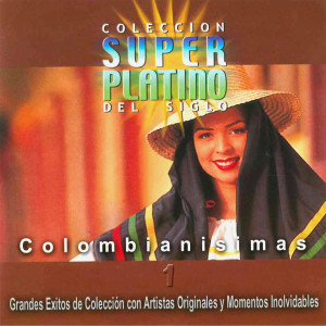 Various的專輯Coleccion Super Platino del Siglo Colombianisimas (Musica Colombiana)