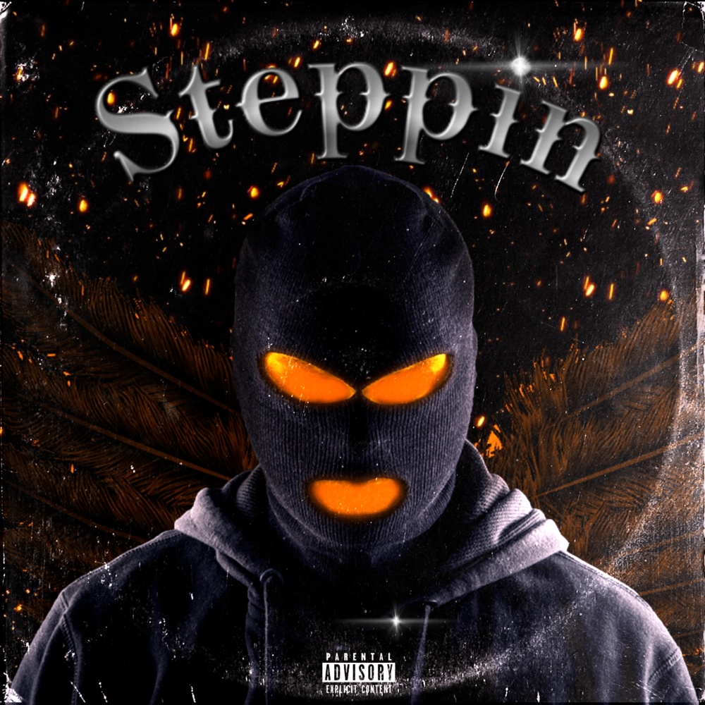 Steppin (Explicit)