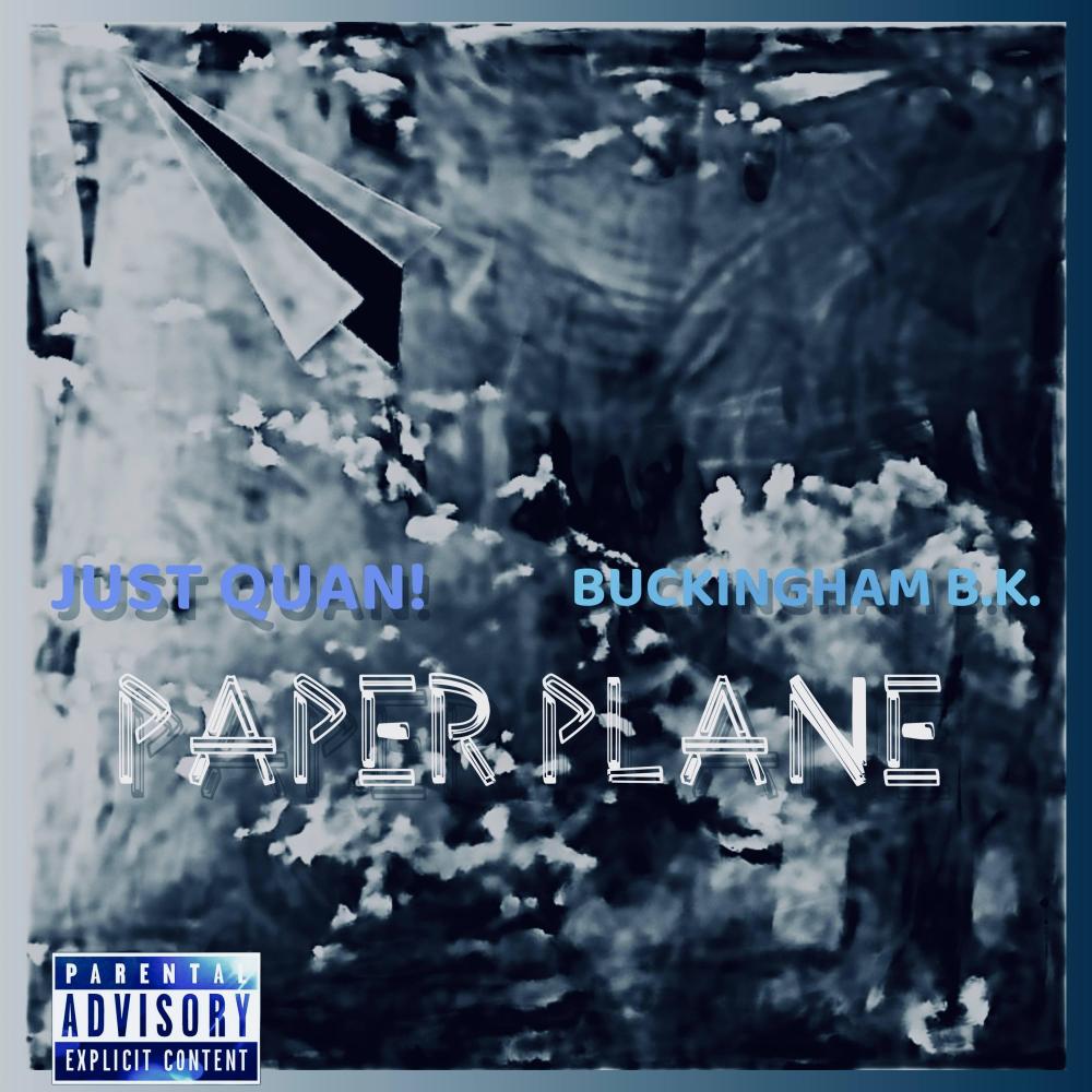PAPER PLANE (feat. Just Quan!) (Explicit)