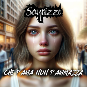 Scugnizzo的专辑CHI T'AMA NUN T'AMMAZZA (Explicit)