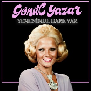 收聽Gönül Yazar的Saçların Tarumar歌詞歌曲