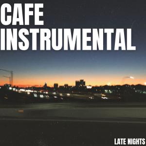 Album Late Nights from Cafe Instrumental