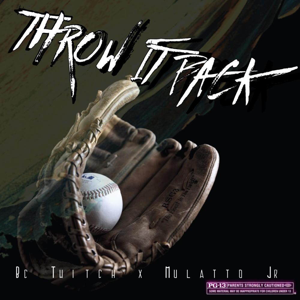 Throw it back (feat. Mulatto Jr) (Explicit)