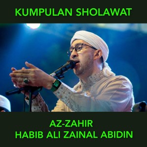 Dengarkan Allahumma Sholli - Ya Sayyidi - Da'uni - Kumpulan Sholawat Az-Zahir - Habib Ali Zainal Abidin lagu dari Habib Ali Zainal Abidin dengan lirik