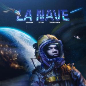 Listen to LA NAVE (Explicit) song with lyrics from ZETKA