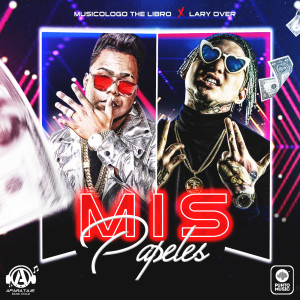 收聽Musicologo The Libro的Mis Papeles歌詞歌曲