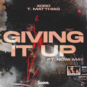 Album Giving It Up (feat. Nova May) oleh Xoro