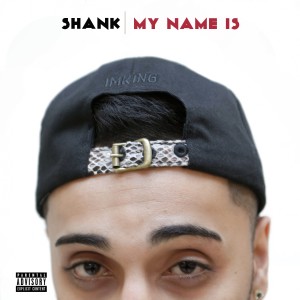Dengarkan lagu "My Name Is" (Explicit) nyanyian SHANK dengan lirik