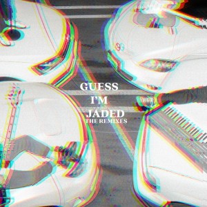 Goldroom的专辑Guess I'm Jaded (The Remixes) (Explicit)