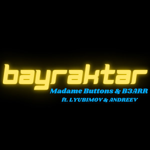 อัลบัม Bayraktar ศิลปิน Madame Buttons