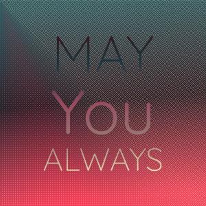 收听Sandy Stewart的May You Always歌词歌曲
