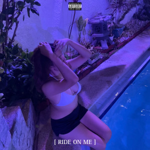 Album Ride on Me (Explicit) from High Rollers