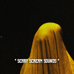 Album * Scary Scream Sounds * oleh HQ Special FX