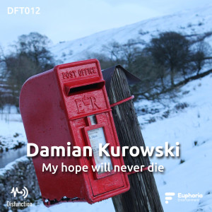 收聽Damian Kurowski的My Hope Will Never Die歌詞歌曲