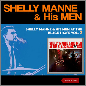 Album Shelly Manne & His Men at The Black Hawk, Vol. 2 (Album of 1960) from Shelly Manne