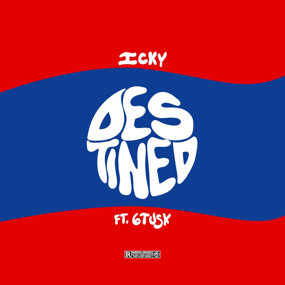 Destined (feat. 6Tusk) (Explicit)