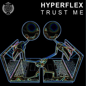 Hyperflex的專輯Trust Me