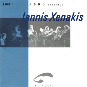 อัลบัม Live 1: Iannis Xenakis ศิลปิน Asko Ensemble
