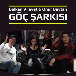 Dengarkan lagu Göç Şarkısı nyanyian Balkan Vilayet dengan lirik
