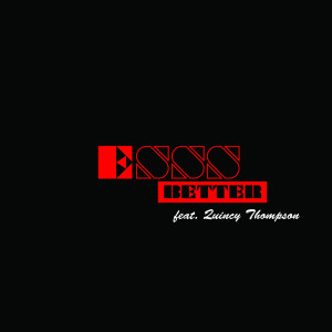 Listen to Better (Lifelike Remix) song with lyrics from ESSS