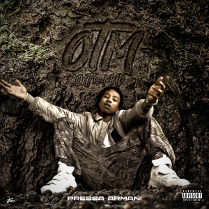 ดาวน์โหลดและฟังเพลง OTM (Explicit) พร้อมเนื้อเพลงจาก Pressa