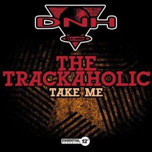 ดาวน์โหลดและฟังเพลง Take Me (Deluxe Mix) พร้อมเนื้อเพลงจาก The Trackaholic