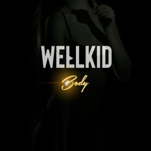 Body dari WellKid